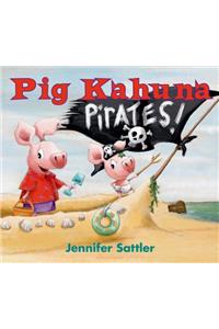 Pig Kahuna Pirates!