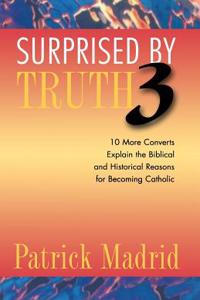 Surprised by Truth 3