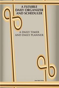A Flexible Daily Organizer and Scheduler