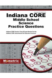 Indiana Core Middle School Science Practice Questions