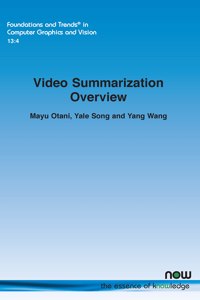 Video Summarization Overview