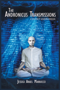 The Andronicus Transmissions