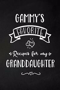 Gammy's Favorite, Recipes for My Granddaughter