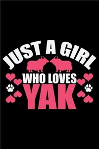 Just A Girl Who Loves YAK