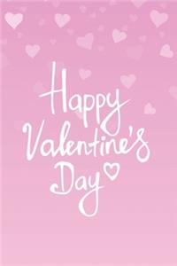 Happy Valentine's Day Pink Valentine's Gift (Notebooks and Journals)
