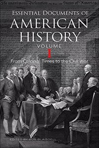 Essential Documents of American History, Volume I
