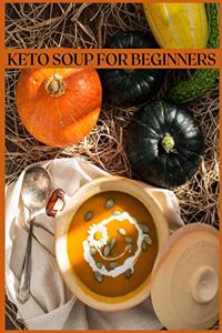 Keto Soup for Beginners