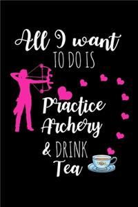 Practice Archery & Drink Tea