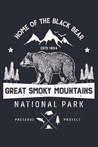 Great Smoky Mountains National Park Home of The Black Bear ESTD 1934 Preserve Protect