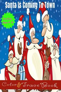 Santa is Coming to Town