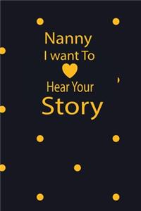 nanny I want to hear your story