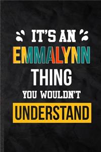 It's an Emmalynn Thing You Wouldn't Understand