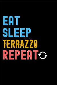Eat, Sleep, terrazzo, Repeat Notebook - terrazzo Funny Gift