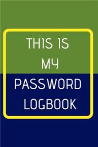 This Is My Password Logbook