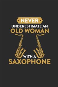 Never Underestimate An Old Woman With A Saxophone