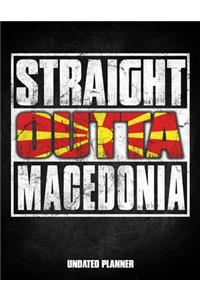 Straight Outta Macedonia Undated Planner