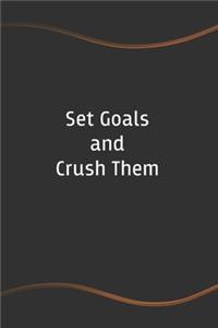 Set Goals and Crush Them