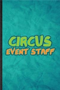 Circus Event Staff