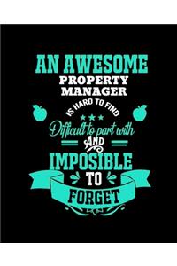An Awesome Property Manager Is Hard to Find Difficult to Part with and Impossible to Forget