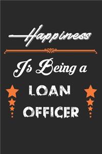 Happiness Is Being A Loan Officer