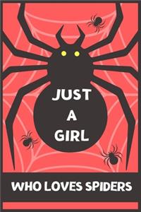 Just a Girl Who Loves Spiders