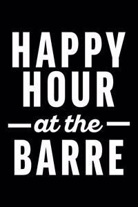 Happ Hour at the Barre