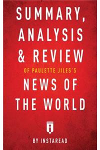 Summary, Analysis & Review of Paulette Jiles's News of the World by Instaread
