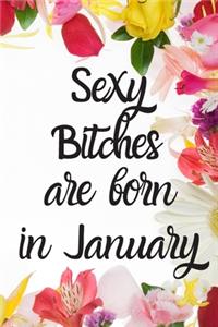 Sexy Bitches Are Born In January