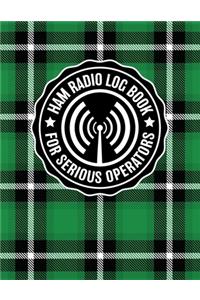 HAM Radio Log Book for Serious Operators
