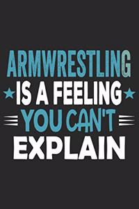 Armwrestling Is A Feeling You Can't Explain