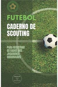 Futebol. Caderno de Scouting