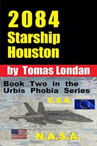 2084 Starship Houston