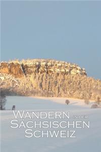 Wandern in der Sächsischen Schweiz