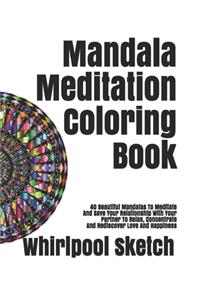 Mandala Meditation Coloring Book