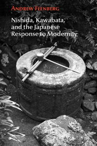 Nishida, Kawabata, and the Japanese Response to Modernity