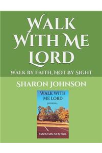 Walk With Me Lord