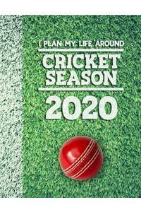 I Plan My Life Around Cricket Season 2020