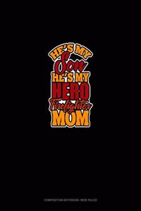 He's My Son He's My Hero Firefighter Mom