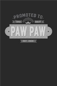 Promoted To Super Quality Paw Paw Est. 2020