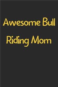 Awesome Bull Riding Mom