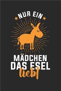 Nur ein Mädchen das Esel liebt