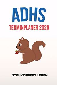 ADHS Terminplaner 2020 - Strukturiert Leben