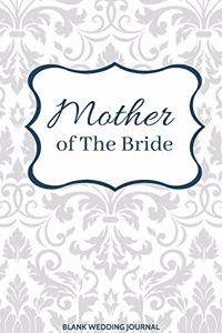 Mother of The Bride Small Size Blank Journal-Wedding Planner&To-Do List-5.5