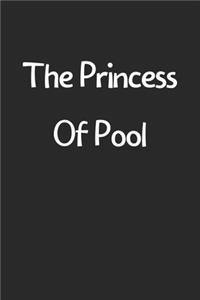 The Princess Of Pool