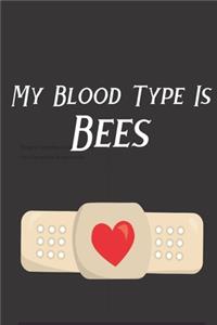 My Blood Type Is Bees