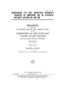Responding to the Inspector General's findings of improper use of national security letters by the FBI