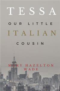Tessa, Our Little Italian Cousin