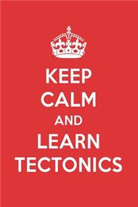 Keep Calm and Learn Tectonics