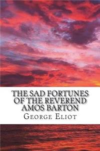 sad fortunes of the Reverend Amos Barton