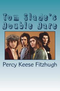 Tom Slade's Double Dare